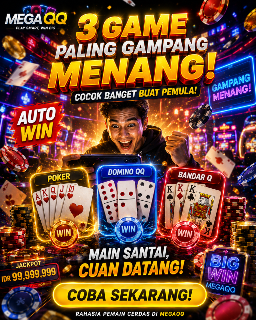 3 Game Kartu Paling Gampang Menang untuk Pemula di MEGAQQ 231f4609 275c 4c01 bbda e72f3b85b879