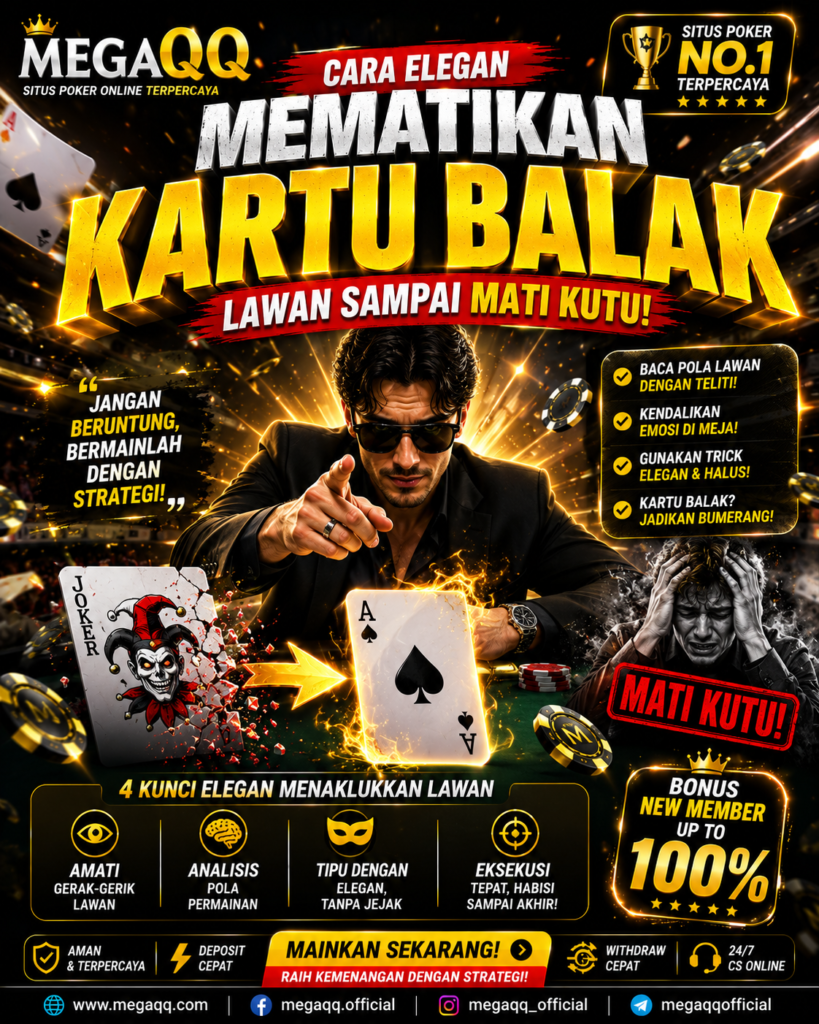 Cara Elegan Mematikan Kartu Balak Lawan Sampai Mati Kutu: Trik Pro di Server PKV Games 4f270a16 3373 4a05 81cb bdbb305ca694