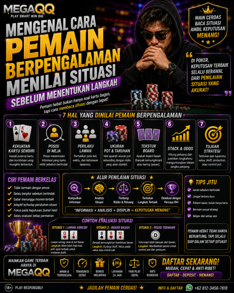 Mengenal Cara Pemain Berpengalaman Menilai Situasi Sebelum Menentukan Langkah 7810f36e 09b3 440a a891 9e81d68a6eb6